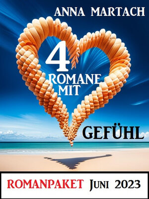 cover image of 4 Romane mit Gefühl Juni 2023